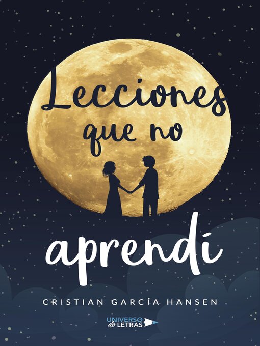 Title details for Lecciones que no aprendí by Cristian García Hansen - Available